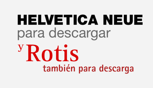 Diseño 1 Descargar Helvetica Neue y Rotis Sans Gratis